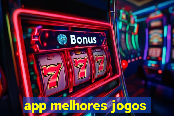 app melhores jogos